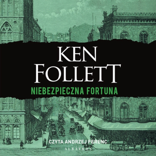 Follett Ken - Niebezpieczna fortuna