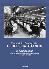 Marco Guido Santagostino – Le cinque dita della mano (2025)