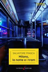 Salvatore Frasca – Milano, la notte e i tram (2026)