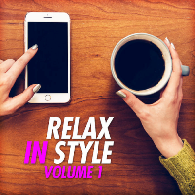 VA - Relax in Style Vol. 1 (2019)