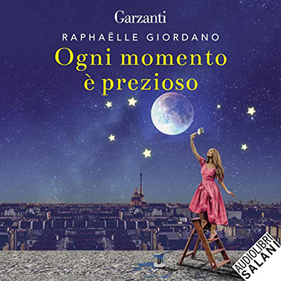 Raphaëlle Giordano - Ogni momento è prezioso (2022) (mp3 - 128 kbps)