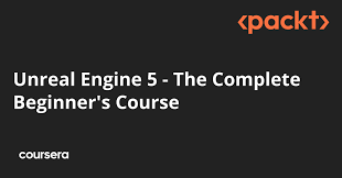  Packt.Unreal.Engine.5.The.Complete.Beginners.Course-XQZT