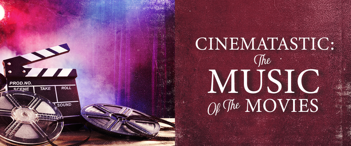 Cinematastic The Music Of The Movies Flat Rock Playhouse