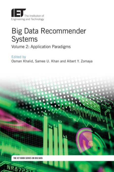Big Data Recommender Systems - Volume 2: Application Paradigms