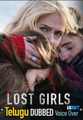 Lost Girls (2020) HDRip telugu Full Movie Watch Online Free MovieRulz