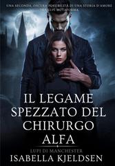 Isabella Kjeldsen – Il Legame Spezzato Del Chirurgo Alfa (2026)