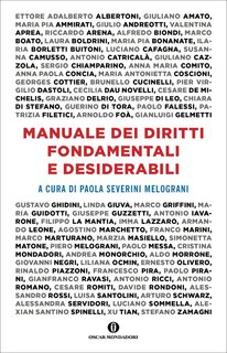 Paola Severini Melograni (a cura di) - Manuale dei diritti fondamentali e desiderabili (2014)