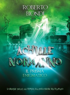Roberto Biondi - Achille Normanno e il prisma enigmatico (2024)
