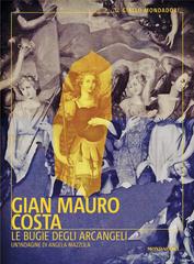 Gian Mauro Costa – Le bugie degli arcangeli (2024)