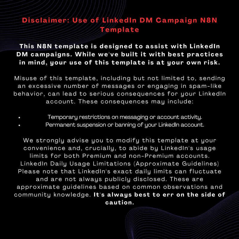 Disclaimer Use of LinkedIn DM Campaign N8N Template