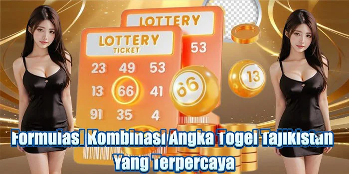 Formulasi Kombinasi Angka Togel Tajikistan Yang Terpercaya