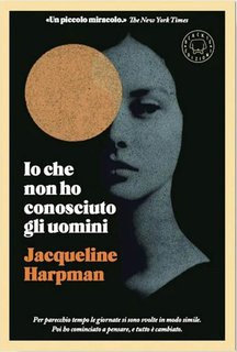 Jacqueline Harpman  –  Io che non ho conosciuto gli uomini (2024)