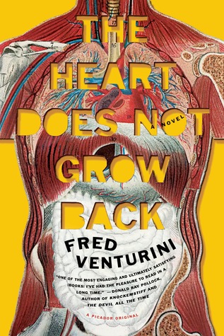 Book Review: The Heart Does Not Grow Back by Fred Venturini