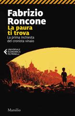 Fabrizio Roncone – La paura ti trova (2025)