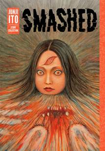 Smashed - Junji Ito Story Collection (2019)