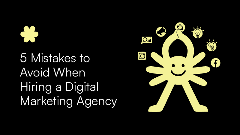 5 Mistakes to Avoid When Hiring a Digital Marketing Agency