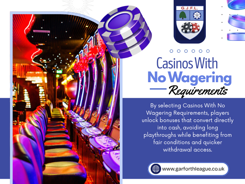 Best Casinos With No Wagering Requirements