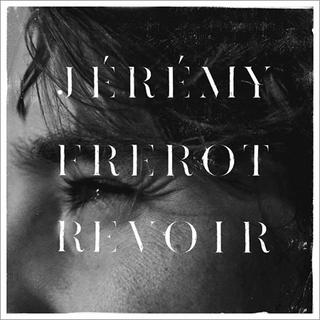Jeremy Frerot - Revoir pic