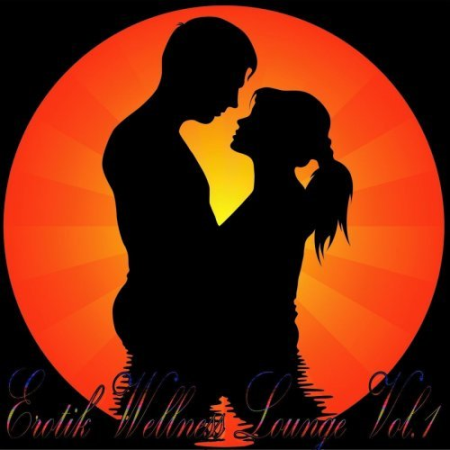VA   Erotik Wellness Lounge, Vol. 1 (Tantra Chill Out and Kamasutra Ambient) (2012)