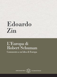 Edoardo Zin - L'Europa di Robert Schuman (2024)