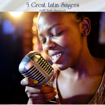 345a1ca2 f6cc 4273 9dfc 844e9d34502c - VA - 5 Great Latin Singers (All Tracks Remastered) (2022)