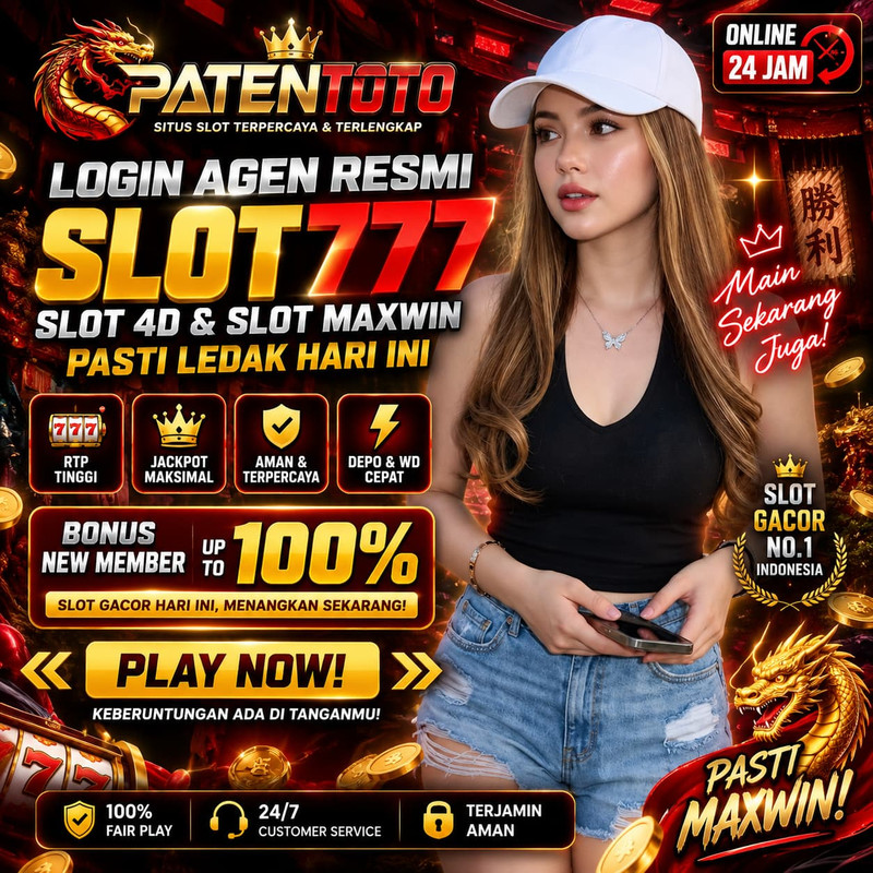 PATENTOTO $ Login Agen Resmi Slot777, Slot 4D & Slot Maxwin Pasti Ledak Hari Ini