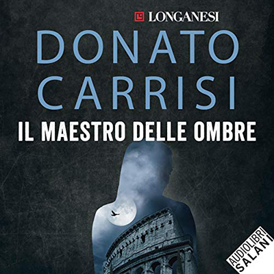 Donato Carrisi - Il maestro delle ombre (2019) (mp3 - 128 kbps)