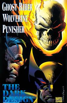 Ghost Rider, Wolverine, Punisher - The Dark Design (1994)