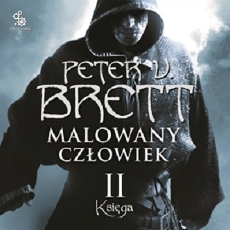 Peter V. Brett - Malowany człowiek Księga II (2019)