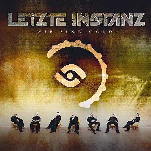 Letzte Instanz – Wir Sind Gold (Limited Edition)