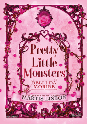 Martis Lisbon - Pretty Little Monsters. Belli da morire (2026)