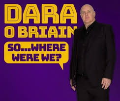 Dara.O.Briain.So.Where.Were.We.2022