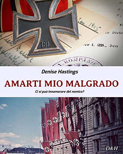 Denise Hastings - Amarti mio malgrado (2022)