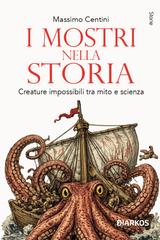 Massimo Centini – I mostri nella storia (2026)