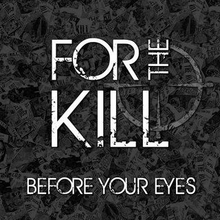 For The Kill - Before Your Eyes (2013).mp3 - 320 Kbps