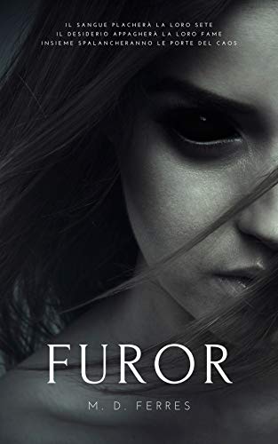 M.D. Ferres ─ La stirpe del caos vol.1 Furor  (2021)