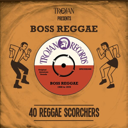 VA - Trojan Presents Boss Reggae: 40 Reggae Scorchers (2012/2015)