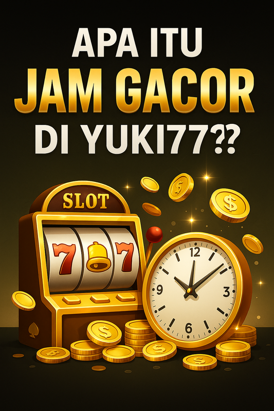 Ilustrasi Jam Gacor Slot YUKI77