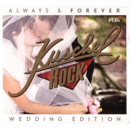 VA - KuschelRock - Always & Forever (Wedding Edition) [3CDs] (2011)