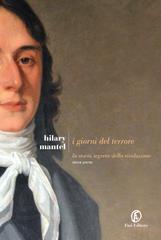 Hilary Mantel – I giorni del terrore (2015)
