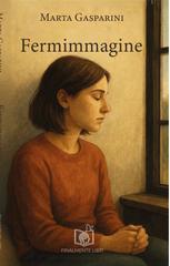 Marta Gasparini – Fermimmagine (2025)