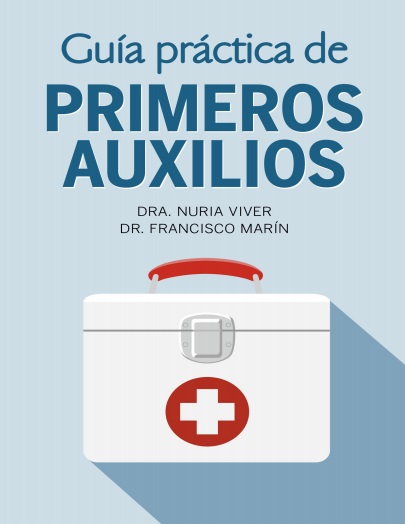 Guía práctica de primeros auxilios - Dra. Nuria Viver (PDF + Epub) [VS]