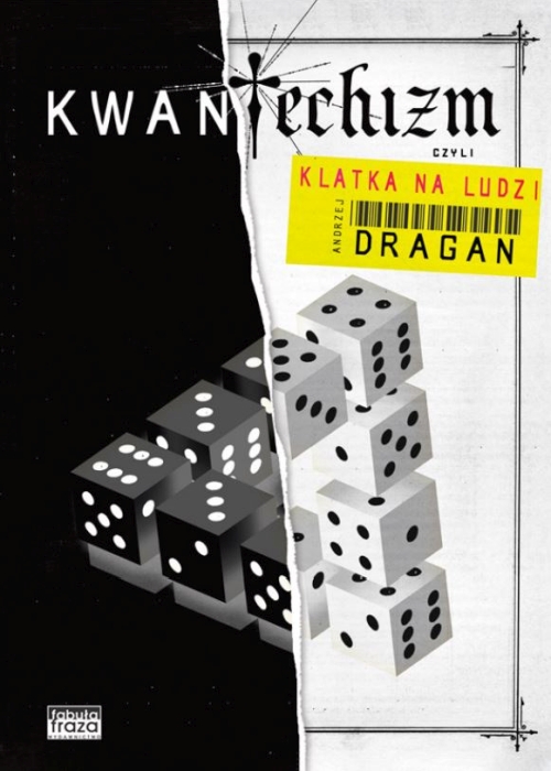 Andrzej Dragan - Kwantechizm, czyli klatka na ludzi