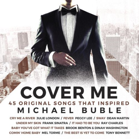 VA - Cover Me - The Songs That Inspired Michael Buble (2021)