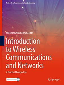 Introduction to Wireless Communications and Networks: A Practical Perspective