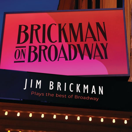 Jim Brickman - Brickman On Broadway (2021)