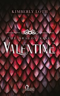 Kimberly Loth - The Dragon Kings Vol. 3. Valentine (2023)