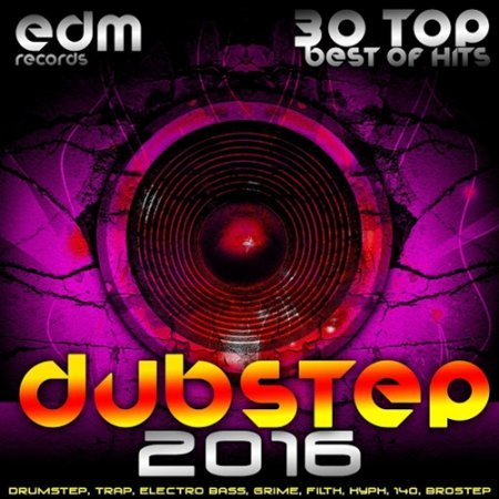 VA - Dubstep 2016 - 30 Top Best Of Hits (2016)