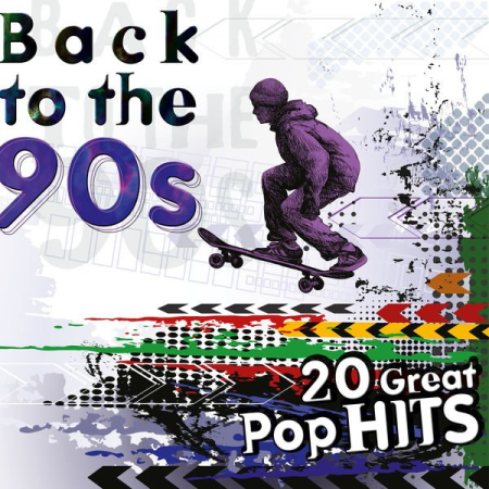 Various Artists - Back to the 90s: 20 Great Pop Hits (2020)