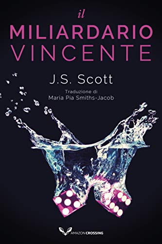 J.S. Scott – Il miliardario vincente (I Sinclair Vol. 5) (2021)